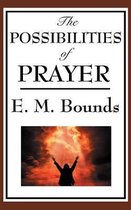 The Possibilities of Prayer