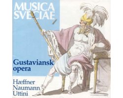 Hæffner/Naumann/Uttini: Gustaviansk Opera