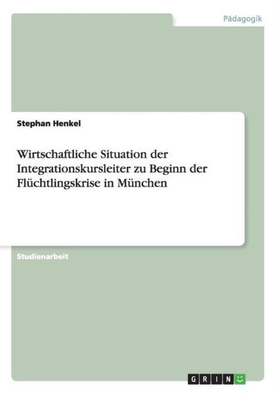 Wirtschaftliche Situation der Integrationskursleiter zu Begi ... - cover