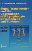 Signal Transduction and the Coordination of B Lymphocyte Development and Function II