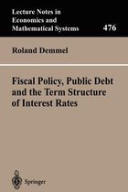 Fiscal Policy, Public Debt and the Term Structure of Interest Rates