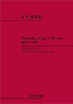 Preludio, Fuga E Allegro Per Liuto Bwv 998