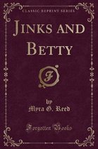 Jinks and Betty (Classic Reprint)