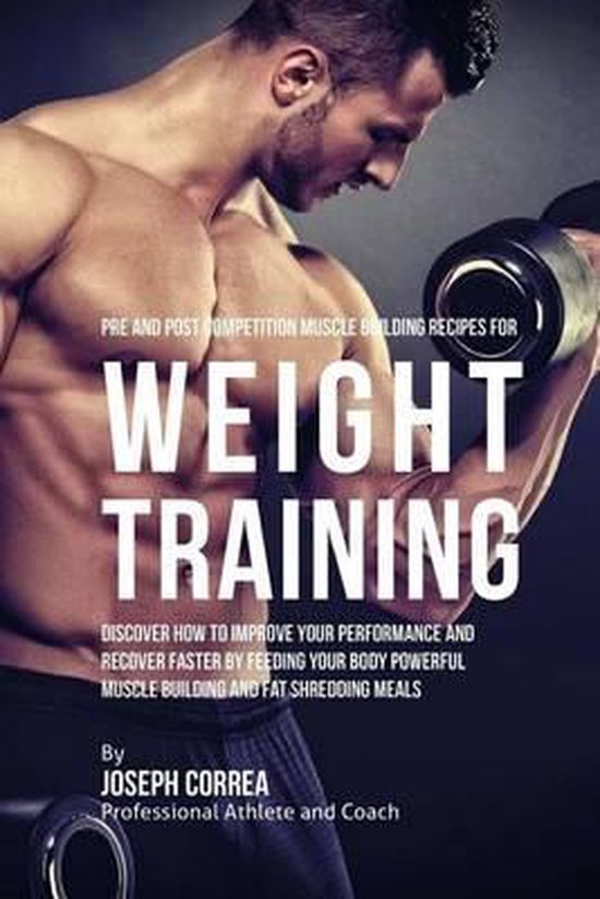 Pre and Post Competition Muscle Building Recipes for Weight  ... - cover
