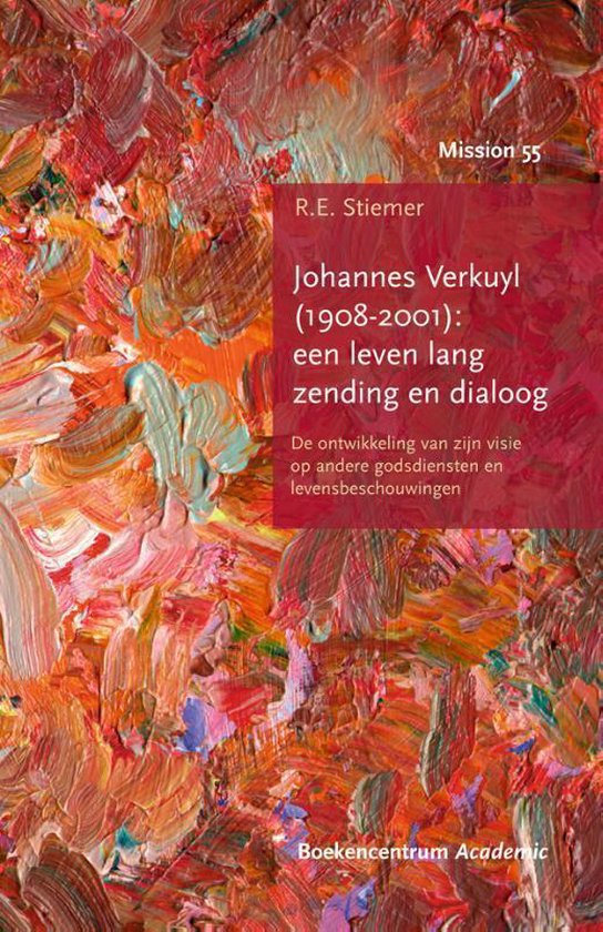 Cover van het boek 'Johannes Verkuyl (1908-2001) een leven lang zending en dialoog' van Ruud Stiemer