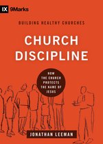 Building Healthy Churches - Church Discipline