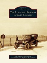 Images of America - The Lincoln Highway across Indiana