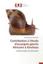 Contribution A l'Etude d'Escargots Geants Africains A Kinshasa
