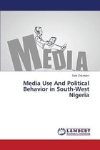 Media Use And Political Behavior in South-West Nigeria