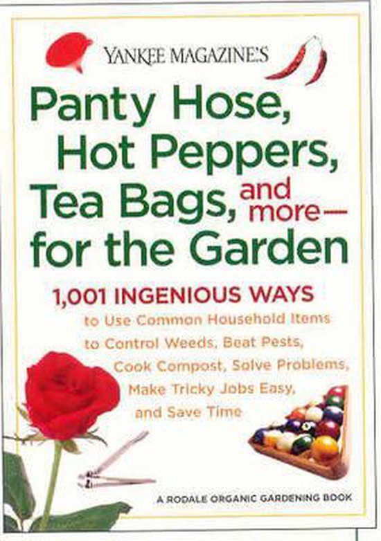 Panty Hose, Hot Peppers, Tea Bags, and More - for the Garden