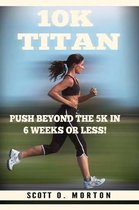 10K Titan