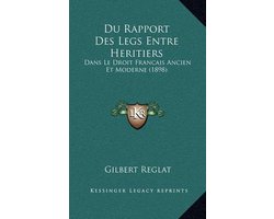 Du Rapport Des Legs Entre Heritiers