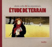 Denis Colin Et Les Arpenteurs - Étude De Terrain (CD)