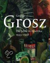 George Grosz In Amerika