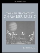 Routledge Studies in Musical Genres - Twentieth-Century Chamber Music