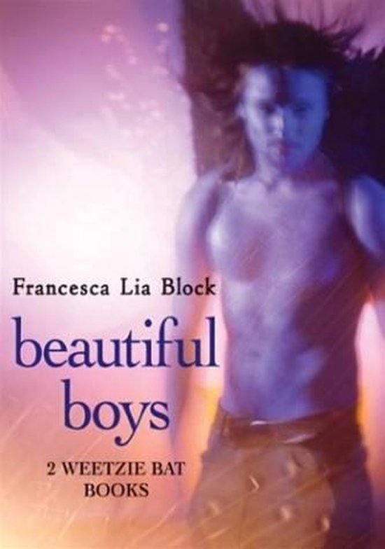 Weetzie Bat - Beautiful Boys