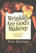 Wrinkles Are God's Makeup