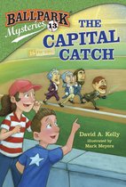 Ballpark Mysteries 13 - Ballpark Mysteries #13: The Capital Catch