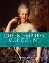 Queen, Empress, Concubine