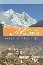 La vida de los maestros/ Life and Teaching of the Masters of the Far East