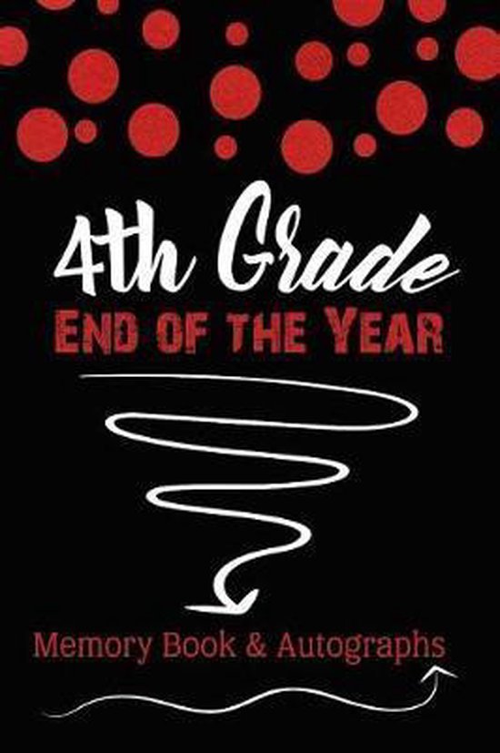 4th Grade End of the Year Memory Book & Autographs - cover