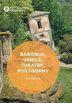 Performance Philosophy- Baroque, Venice, Theatre, Philosophy