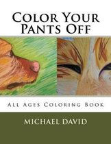 Color Your Pants Off