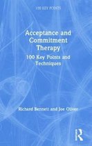100 Key Points- Acceptance and Commitment Therapy