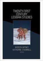 Twenty-First Century Lesbian Studies