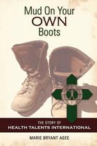 Mud on Your Own Boots
