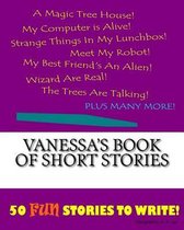 Vanessa's Book Of Short Stories
