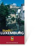 Editions Guy Binsfeld Reisefuehrer Stadt Luxembourg - 2004