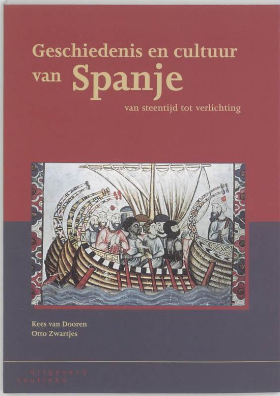 Cover van het boek 'Geschiedenis en cultuur van Spanje / druk 2' van O. Zwartjes en Kees van Dooren