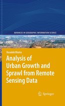 Advances in Geographic Information Science - Analysis of Urban Growth and Sprawl from Remote Sensing Data