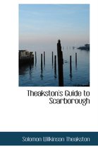 Theakston's Guide to Scarborough