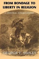 From Bondage to Liberty in Religion