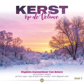 Kerst op de Veluwe //Elspeet Mannenkoor Con Amore o.l.v. Gerrit Knikker, met orgel, trompet, en solisten// 19 Nederlandstalige kerstliederen // cd 2018 release.