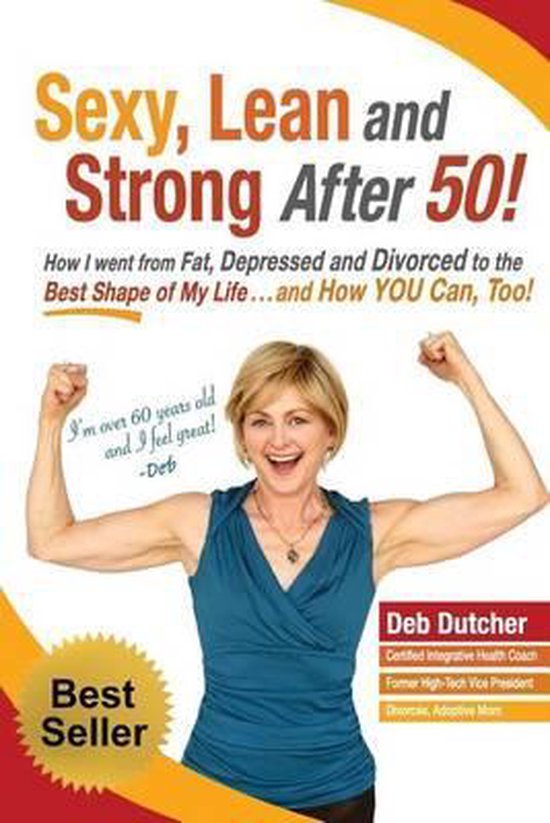 Sexy, Lean and Strong After 50! - cover