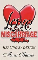 Love Miscarriage