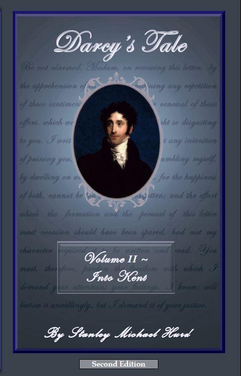 Darcy's Tale 2 - Darcy's Tale, Volume II: Into Kent - Stanley Michael Hurd
