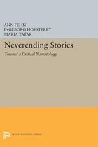 Neverending Stories - Toward a Critical Narratology
