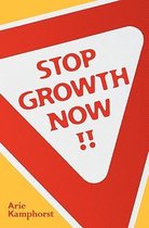 Stop Growth Now!!