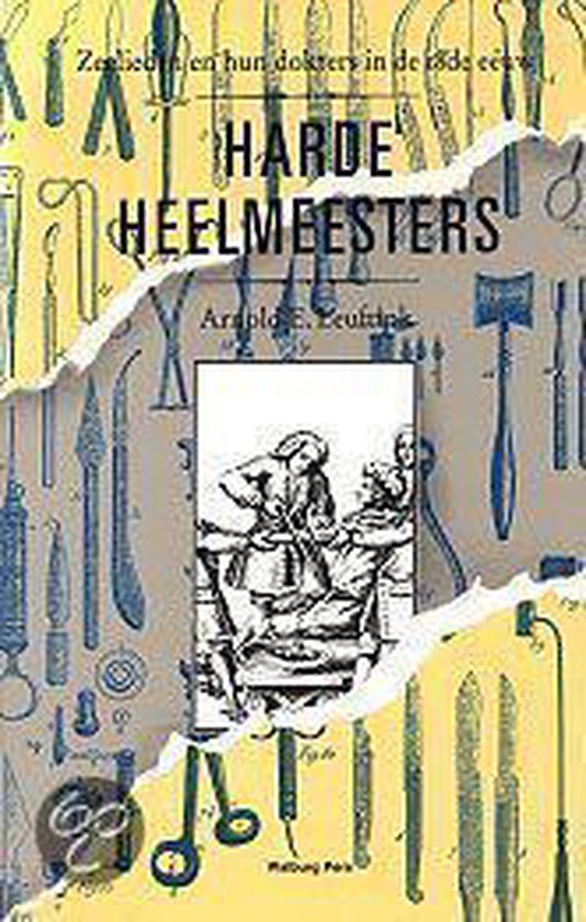 Cover van het boek 'Harde heelmeesters' van  Leuftink en A.E. Leuftink