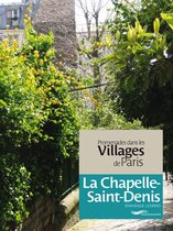 Livres numériques - Promenades dans les villages de Paris-La Chapelle-Saint-Denis
