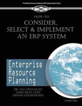 How to Consider, Select and Implement an ERP System