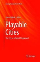 Gaming Media and Social Effects- Playable Cities