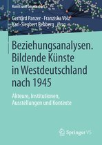 Kunst und Gesellschaft - Beziehungsanalysen. Bildende Künste in Westdeutschland nach 1945