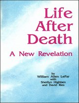 Life After Death: A New Revelation