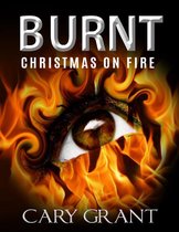 Burnt - Christmas on Fire