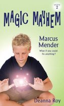 Magic Mayhem- Marcus Mender